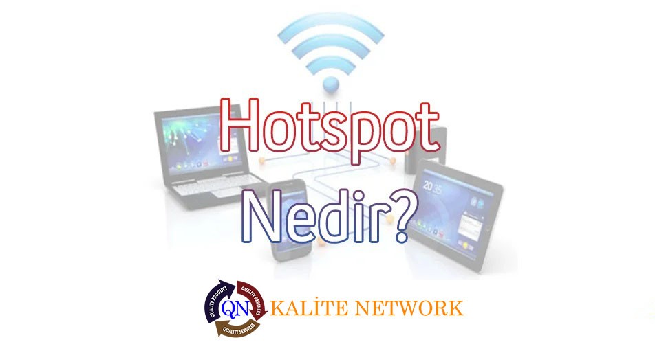 Hotspot - Captive Portal Nedir?